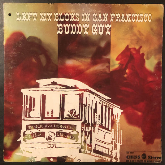 Buddy Guy : Left My Blues In San Francisco (LP, Album)