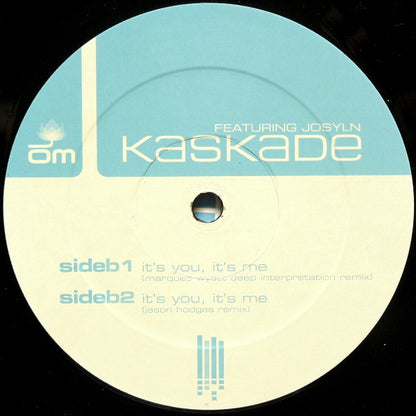 Kaskade Featuring Joslyn : It's You, It's Me (Remixes) (12")