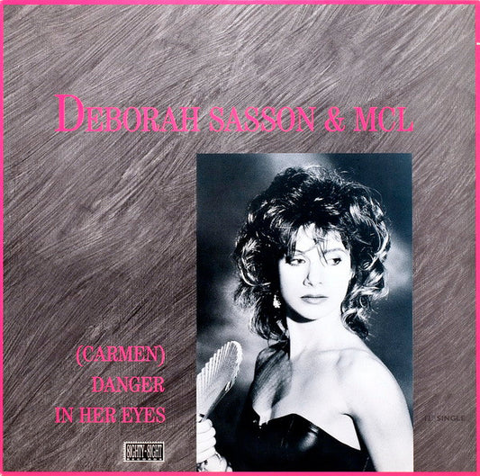 Deborah Sasson & MCL (Micro Chip League) : (Carmen) Danger In Her Eyes (12", Single)