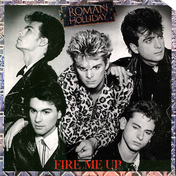 Roman Holliday : Fire Me Up (LP, Album, EMW)