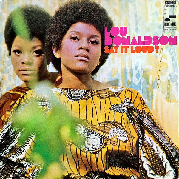 Lou Donaldson : Say It Loud! (LP, Album)