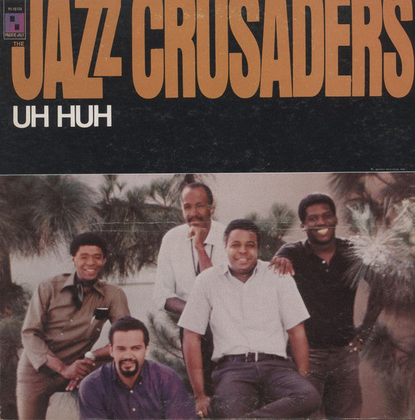 The Crusaders : Uh Huh (LP, Album, Mono, Gat)