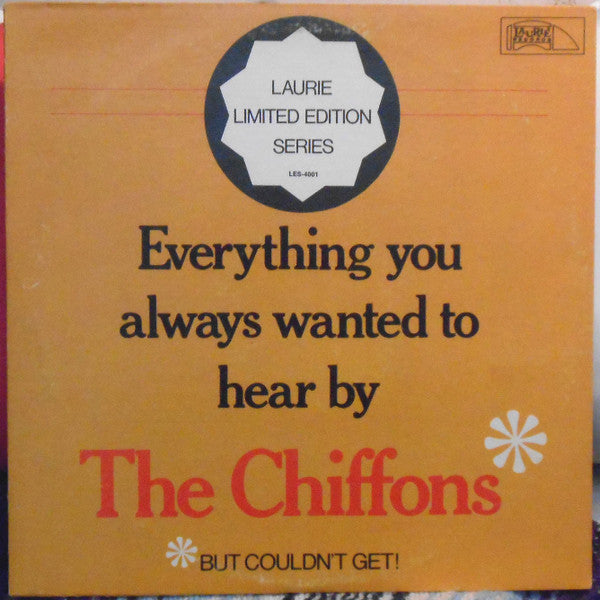 The Chiffons : Everything You Always Wanted To Hear By The Chiffons But Couldn't Get (LP, Comp, Mono, Club)