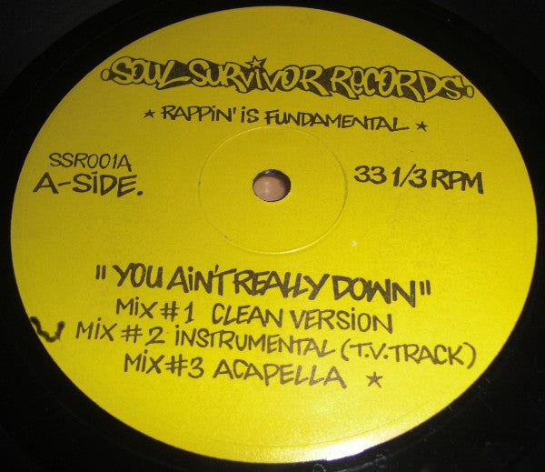 Rappin' Is Fundamental : You Ain't Really Down / Helluva Guy (12")