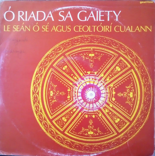 Seán Ó Riada Le Seán Ó Sé Agus Ceoltóirí Chualann : Ó Riada Sa Gaiety (LP)