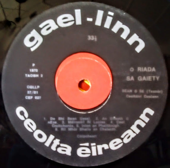 Seán Ó Riada Le Seán Ó Sé Agus Ceoltóirí Chualann : Ó Riada Sa Gaiety (LP)