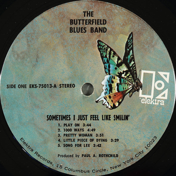 The Paul Butterfield Blues Band : Sometimes I Just Feel Like Smilin' (LP, Album, Pit)