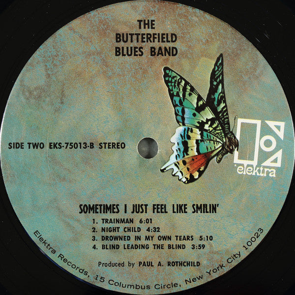 The Paul Butterfield Blues Band : Sometimes I Just Feel Like Smilin' (LP, Album, Pit)