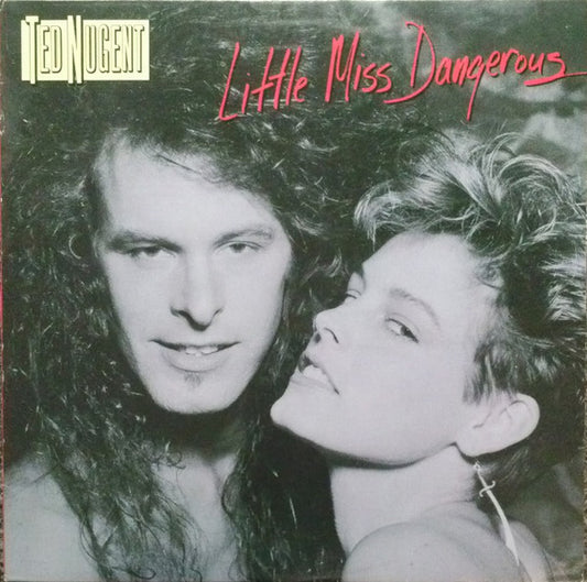 Ted Nugent : Little Miss Dangerous (LP, Album, All)