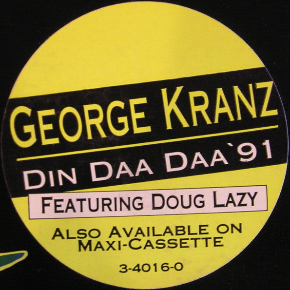 George Kranz Featuring Doug Lazy : Din Daa Daa '91 (12", Promo)