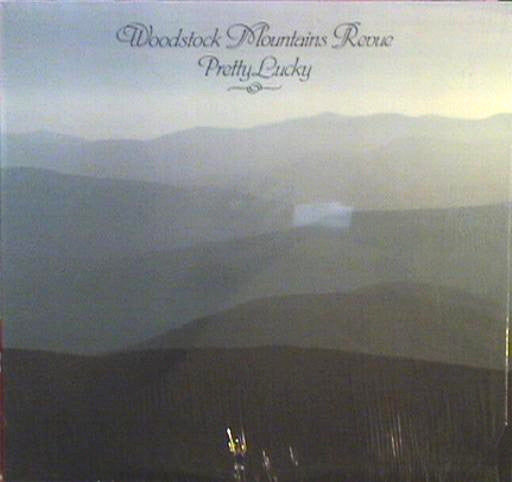 Woodstock Mountains Revue : Pretty Lucky (LP, Album)