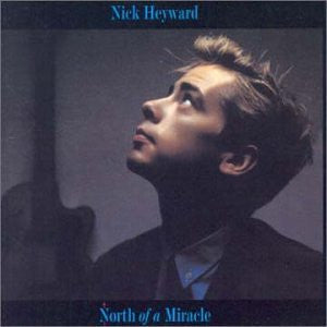 Nick Heyward : North Of A Miracle (LP, Album)