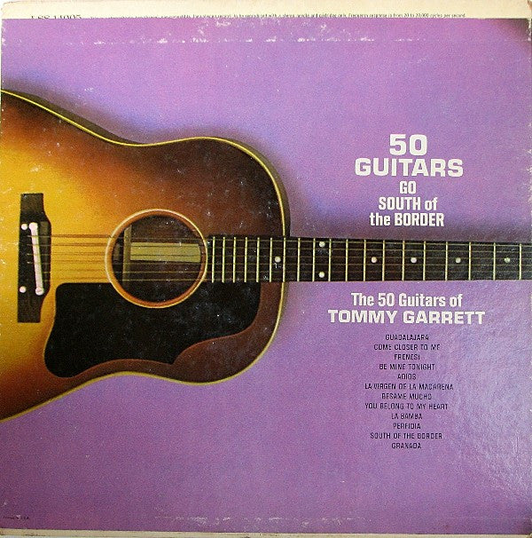 The 50 Guitars Of Tommy Garrett : 50 Guitars Go South Of The Border (LP, Album, Gat)