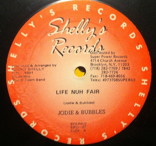 Jodie & Bubbles : Life Nuh Fair (12")