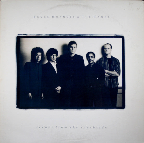 Bruce Hornsby And The Range : Scenes From The Southside (LP, Album, Hau)