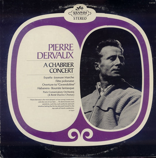 Pierre Dervaux (2), Orchestre De La Société Des Concerts Du Conservatoire, Les Chœurs René Duclos : A Chabrier Concert (LP)