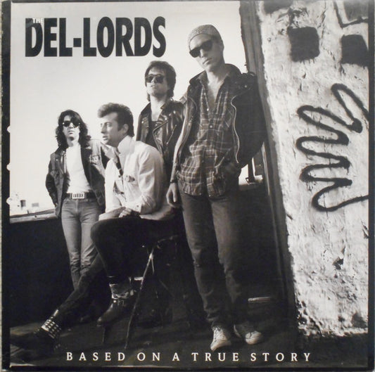 The Del Lords : Based On A True Story (LP, Album, Spe)