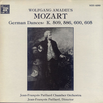 Wolfgang Amadeus Mozart, Orchestre De Chambre Jean-François Paillard, Jean-François Paillard : German Dances: K. 509, 586, 600, 605 (LP, Album, RE)
