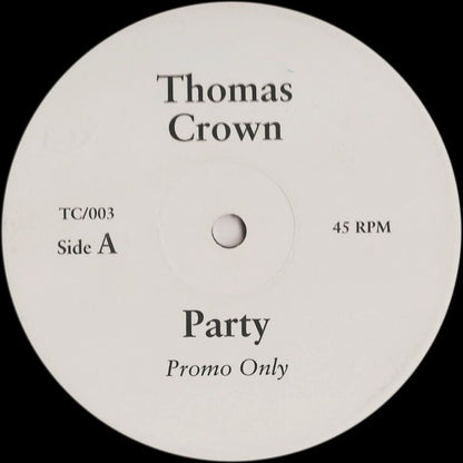 Thomas Crown : Party / Transmission (12", Promo)