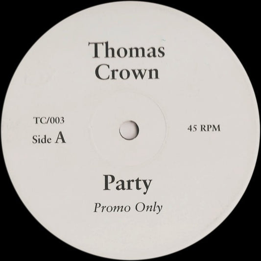 Thomas Crown : Party / Transmission (12", Promo)