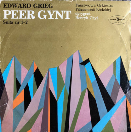 Edvard Grieg / Orkiestra Symfoniczna Państwowej Filharmonii W Łodzi / Henryk Czyż : Peer Gynt Suita Nr 1-2 (LP, Album, Yel)