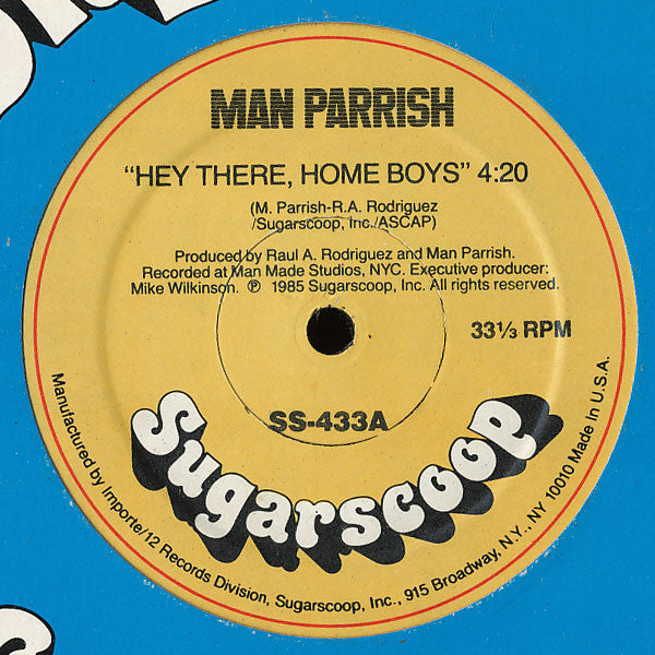 Man Parrish : Hey There, Home Boys (12")