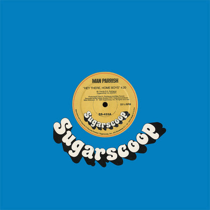 Man Parrish : Hey There, Home Boys (12")