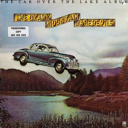 The Ozark Mountain Daredevils : The Car Over The Lake Album (LP, Album, Promo + Flexi, 7")