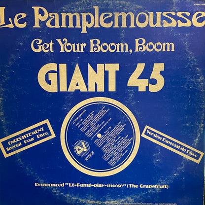 Le Pamplemousse : Get Your Boom, Boom (Around The Room) (12")