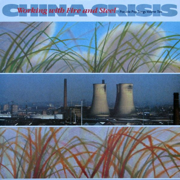 China Crisis : Working With Fire And Steel - Possible Pop Songs Volume Two (LP, Album)