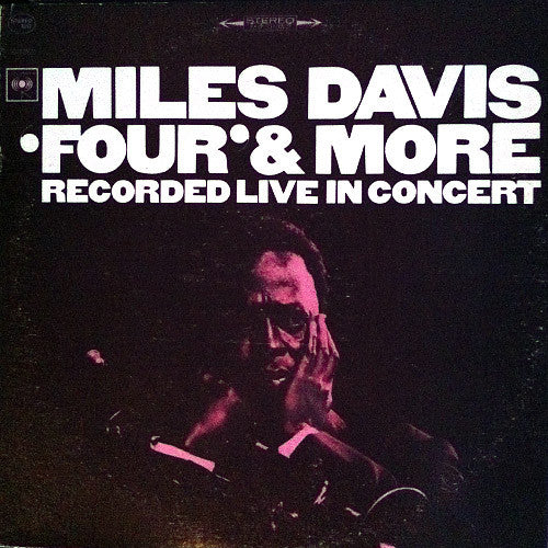 Miles Davis : 'Four' & More - Recorded Live In Concert (LP, Album, RE, Pit)
