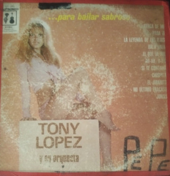 Tony Lopez Y Su Orquesta : ...Para Bailar Sabroso (LP, Album)
