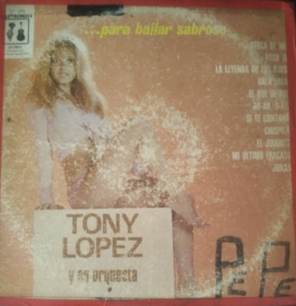 Tony Lopez Y Su Orquesta : ...Para Bailar Sabroso (LP, Album)