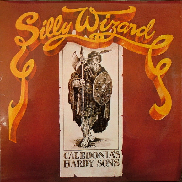 Silly Wizard : Caledonia's Hardy Sons (LP, Album)