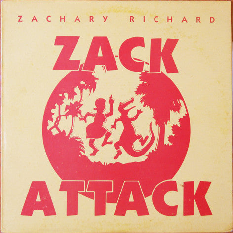 Zachary Richard : Zack Attack (LP, Album, RE)