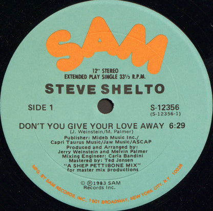 Steve Shelto : Don't You Give Your Love Away (12", Single)