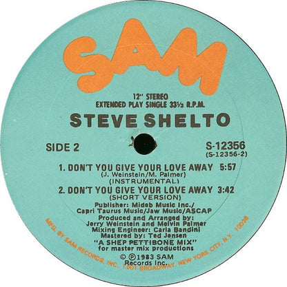 Steve Shelto : Don't You Give Your Love Away (12", Single)