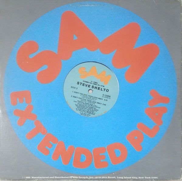 Steve Shelto : Don't You Give Your Love Away (12", Single)