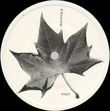 B Recordings : Instant (2x10")