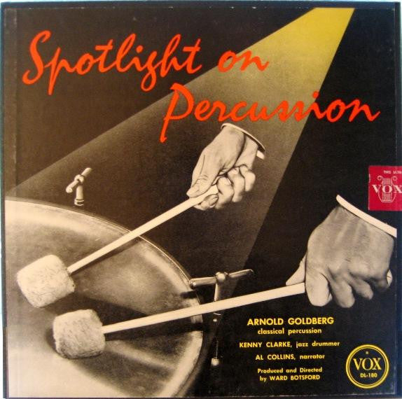 Kenny Clarke / Arnold Goldberg / Al Jazzbo Collins : Spotlight On Percussion (LP, Mono + Box)