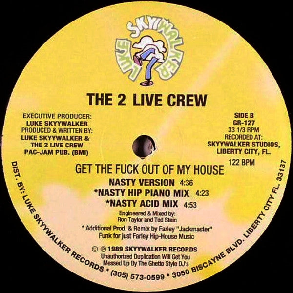 The 2 Live Crew : Me So Horny / Get The Fuck Out Of My House (12", RE, Unofficial)