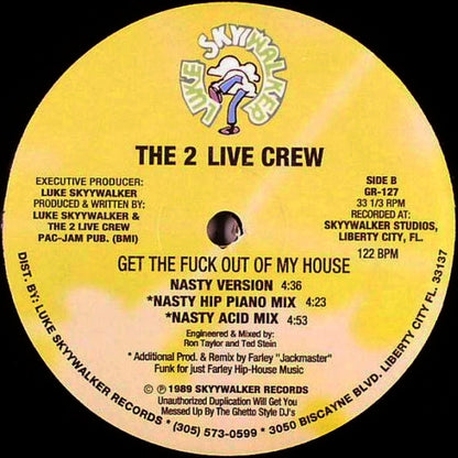 The 2 Live Crew : Me So Horny / Get The Fuck Out Of My House (12", RE, Unofficial)