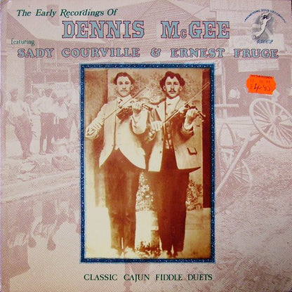 Dennis McGee : The Early Recordings Of Dennis McGee (LP, Comp)