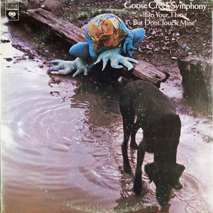 Goose Creek Symphony : "Do Your Thing But Don't Touch Mine" (LP, Album)