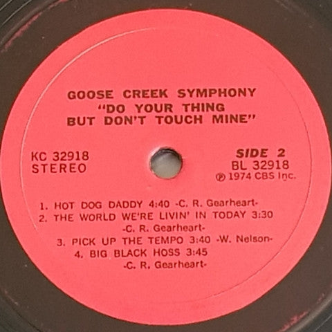 Goose Creek Symphony : "Do Your Thing But Don't Touch Mine" (LP, Album)