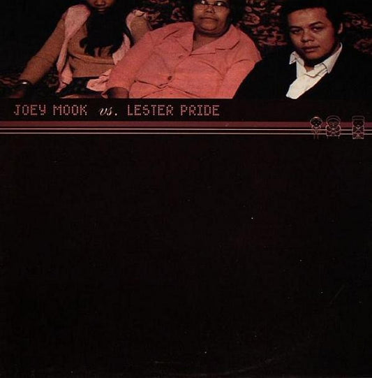 Joey Mook Vs. Lester Pride : Joey Mook Vs. Lester Pride‎ (12")