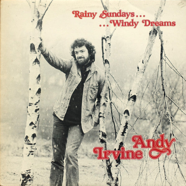 Andy Irvine : Rainy Sundays...Windy Dreams (LP, Album)