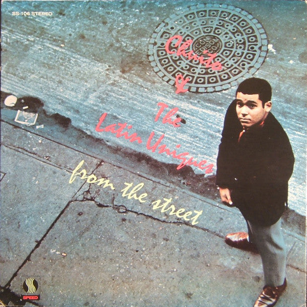 Chuito & The Latin Uniques : From The Street (LP, Album)