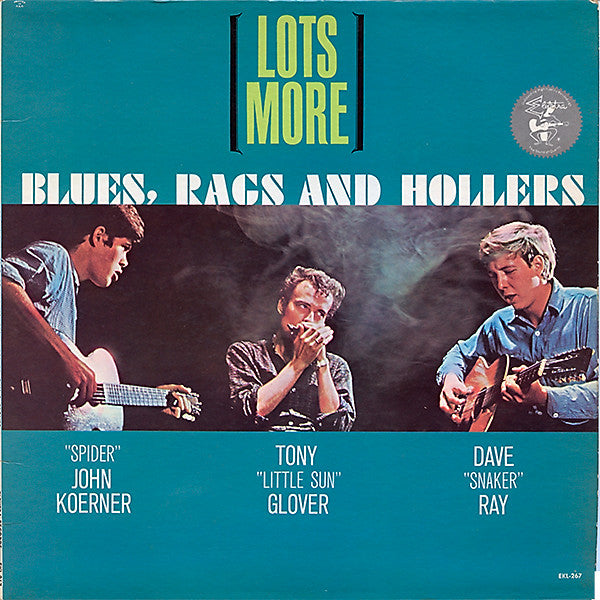 Koerner, Ray & Glover : Lots More Blues, Rags And Hollers (LP, Album, Mono)
