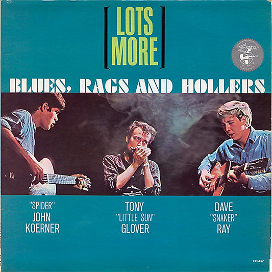Koerner, Ray & Glover : Lots More Blues, Rags And Hollers (LP, Album, Mono)